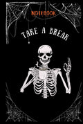 TAKE A BREAK notebook: Dark and cool journal for teenagers, students, children, adults with funny cover by Pumpkin Men; a perfect gift idea, 120 lined pages decorated with a small drawing of a pumpkins; not only for Halloween and dark humor lovers